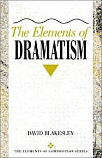 The Elements of Dramatism (Paperback)