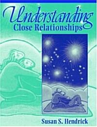 Understanding Close Relationships (Paperback)