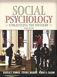 Social Psychology: Unraveling the Mystery (Hardcover, 3, Revised)