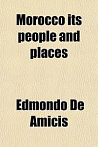 Morocco Its People and Places Volume 2 (Paperback)