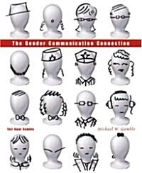 The Gender Communication Connection (Paperback, 1st)