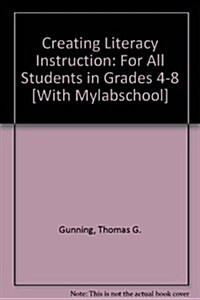 Creating Literacy Instruction: For All Students in Grades 4-8 [With Mylabschool] (Paperback, 2)