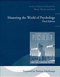 Student Solutions Manual for Mastering the World of Psychology (Paperback, 3, Revised)