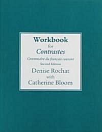 Workbook for Contrastes: Grammaire Du Francais Courant (Paperback, 2, Revised)