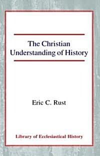 The Christian Understanding of History (Hardcover)