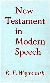 New Testament in Modern Speech (Hardcover, Pocket ed)