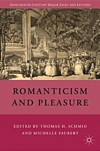 Romanticism and Pleasure (Hardcover)