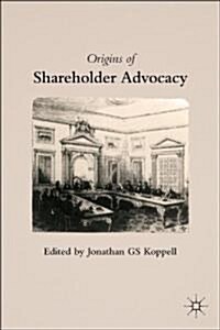 Origins of Shareholder Advocacy (Hardcover)