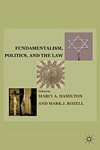 Fundamentalism, Politics, and the Law (Hardcover, 1st)