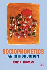 Sociophonetics : An Introduction (Hardcover)