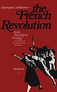 The French Revolution: From Its Origins to 1793 (Paperback)