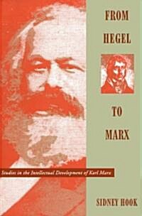 From Hegel to Marx: Studies in the Intellectual Development of Karl Marx (Paperback)