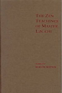 The Zen Teachings of Master Lin-Chi: A Translation of the Lin-Chi Lu (Hardcover)