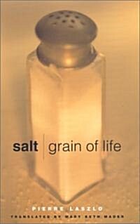 Salt: Grain of Life (Hardcover)