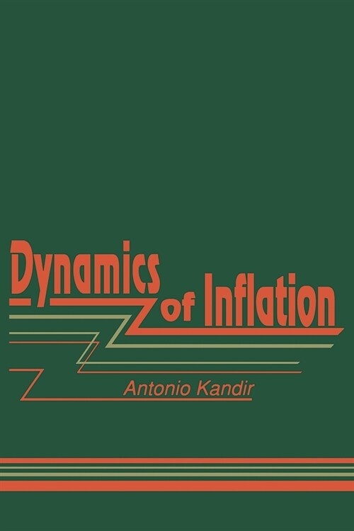 Dynamics of Inflation: An Analysis of the Relations between Inflation, Public-sector Financial Fragility, Expectations, and Profit Margins (Hardcover)