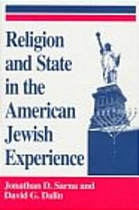 Religion and State in the American Jewish Experience (Hardcover)