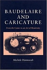 Baudelaire and Caricature (Hardcover)