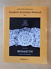 Student Activities Manual for Mosaicos, Volume 3 (Paperback, 5)