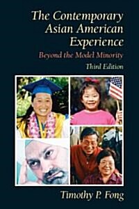 Contemporary Asian American Experience: Beyond the Model Minority- (Value Pack W/Mylab Search) [With Access Code] (Paperback, 3)