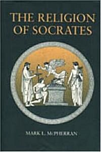 The Religion of Socrates (Hardcover)