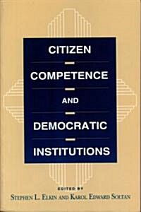 Citizen Competence and Democratic Institutions (Paperback)