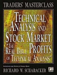 Technical Analysis and Stock Market Profits (Paperback)