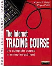 The Internet Trading Course: The Complete Course in Online Investment (Paperback)