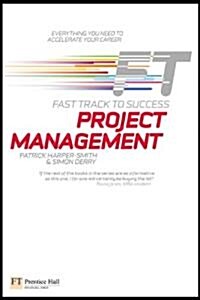 Project Management: Fast Track to Success (Paperback)