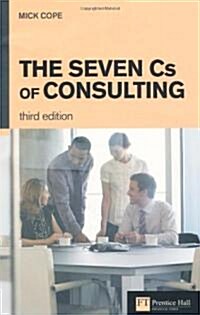 [중고] The Seven Cs of Consulting (Paperback, 3 ed)