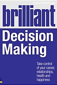Brilliant Decision Making (Paperback)