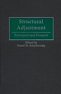 Structural Adjustment: Retrospect and Prospect (Hardcover)