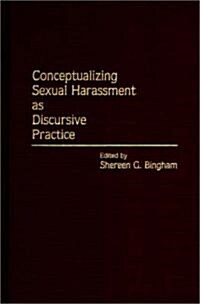 Conceptualizing Sexual Harassment as Discursive Practice (Hardcover)