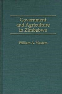 Government and Agriculture in Zimbabwe (Hardcover)