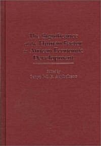 The Significance of the Human Factor in African Economic Development (Hardcover)