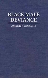 Black Male Deviance (Hardcover)