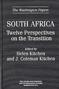 South Africa: Twelve Perspectives on the Transition (Hardcover)