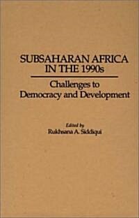 Subsaharan Africa in the 1990s: Challenges to Democracy and Development (Hardcover)