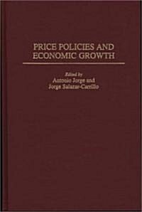 Price Policies and Economic Growth (Hardcover)