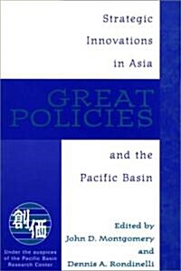 Great Policies: Strategic Innovations in Asia and the Pacific Basin (Paperback)