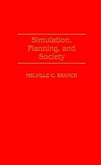 Simulation, Planning, and Society (Hardcover)