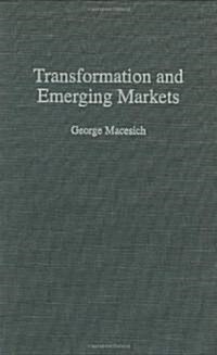 Transformation and Emerging Markets (Hardcover)