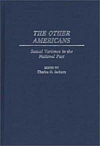 The Other Americans: Sexual Variance in the National Past (Hardcover)