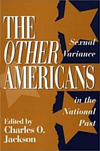The Other Americans: Sexual Variance in the National Past (Paperback)