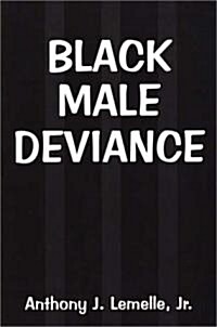 Black Male Deviance (Paperback)