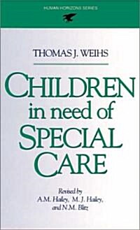 Children in Need of Special Care (Paperback)