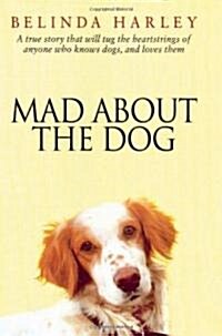 Mad about the Dog (Hardcover)