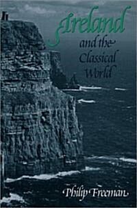 Ireland and the Classical World (Hardcover)
