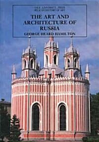 The Art and Architecture of Russia: Third Edition (Paperback, 3)