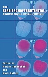 The Bereitschaftspotential: Movement-Related Cortical Potentials (Hardcover, 2003)