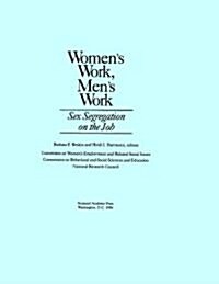 Womens Work, Mens Work: Sex Segregation on the Job (Paperback)